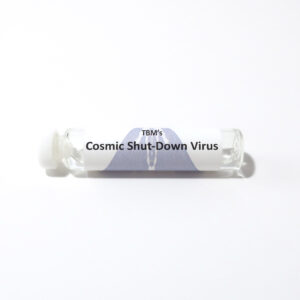 Cosmic Shut-Down Virus